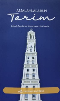 Image of Assalamualaikum Tarim : sEbuah perjalanan menemukan diri sendiri