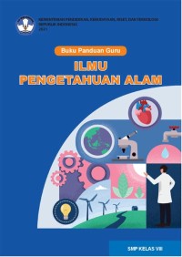 Ilmu Pengetahuan Alam : Buku Panduan Guru Kelas VIII
