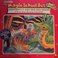 Image of The Magic School Bus: Butterfly and The Bog Beast