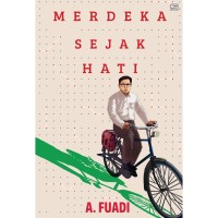 Merdeka Sejak Hati
