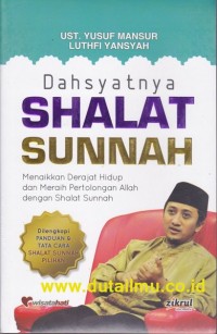 Image of Dashyatnya Shalat Sunnah: Menaikkan Derajat Hidup dan Meraih Pertolongan Allah dengan Shalat Sunnah